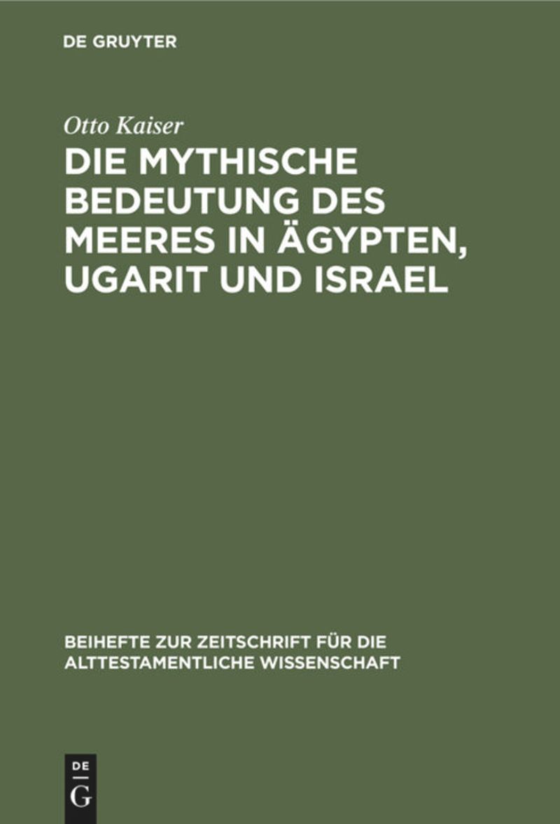 book: Die mythische Bedeutung des meeres in Ägypten, Ugarit und Israel
