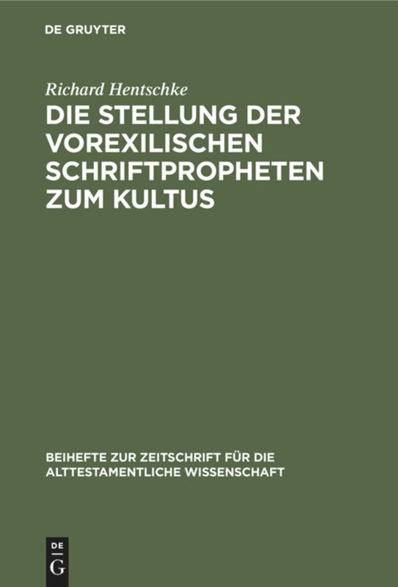 book: Die Stellung der vorexilischen Schriftpropheten zum Kultus