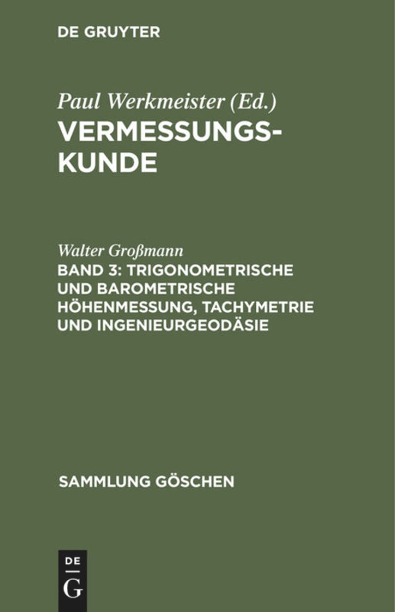 book: Band 3 Trigonometrische und barometrische Höhenmessung, Tachymetrie und Ingenieurgeodäsie