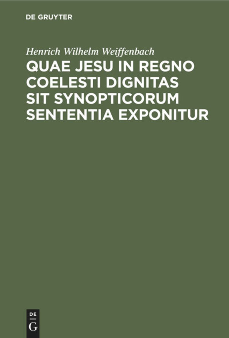 book: Quae Jesu in regno coelesti dignitas sit synopticorum sententia exponitur