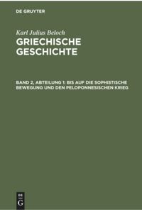 book: Band 2, Abteilung 1 Bis auf die sophistische Bewegung und den peloponnesischen Krieg