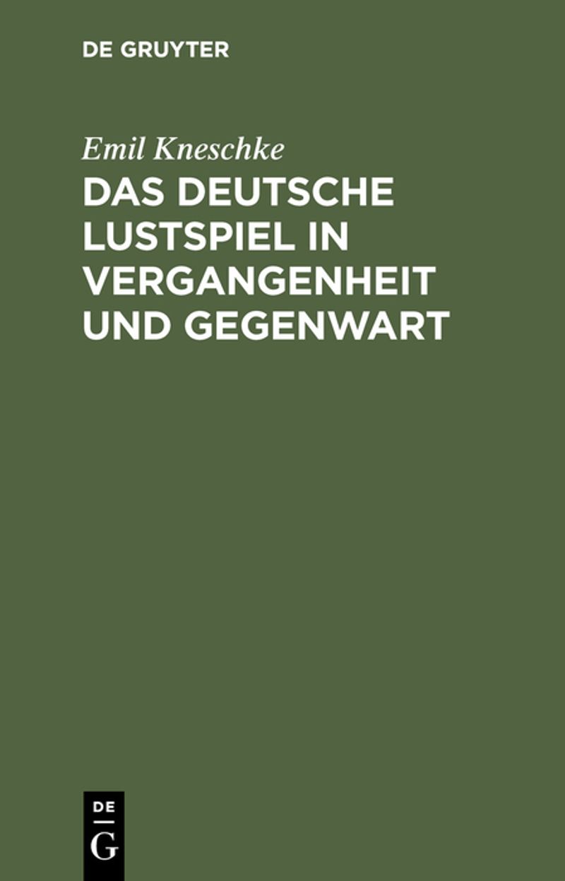 book: Das deutsche Lustspiel in Vergangenheit und Gegenwart