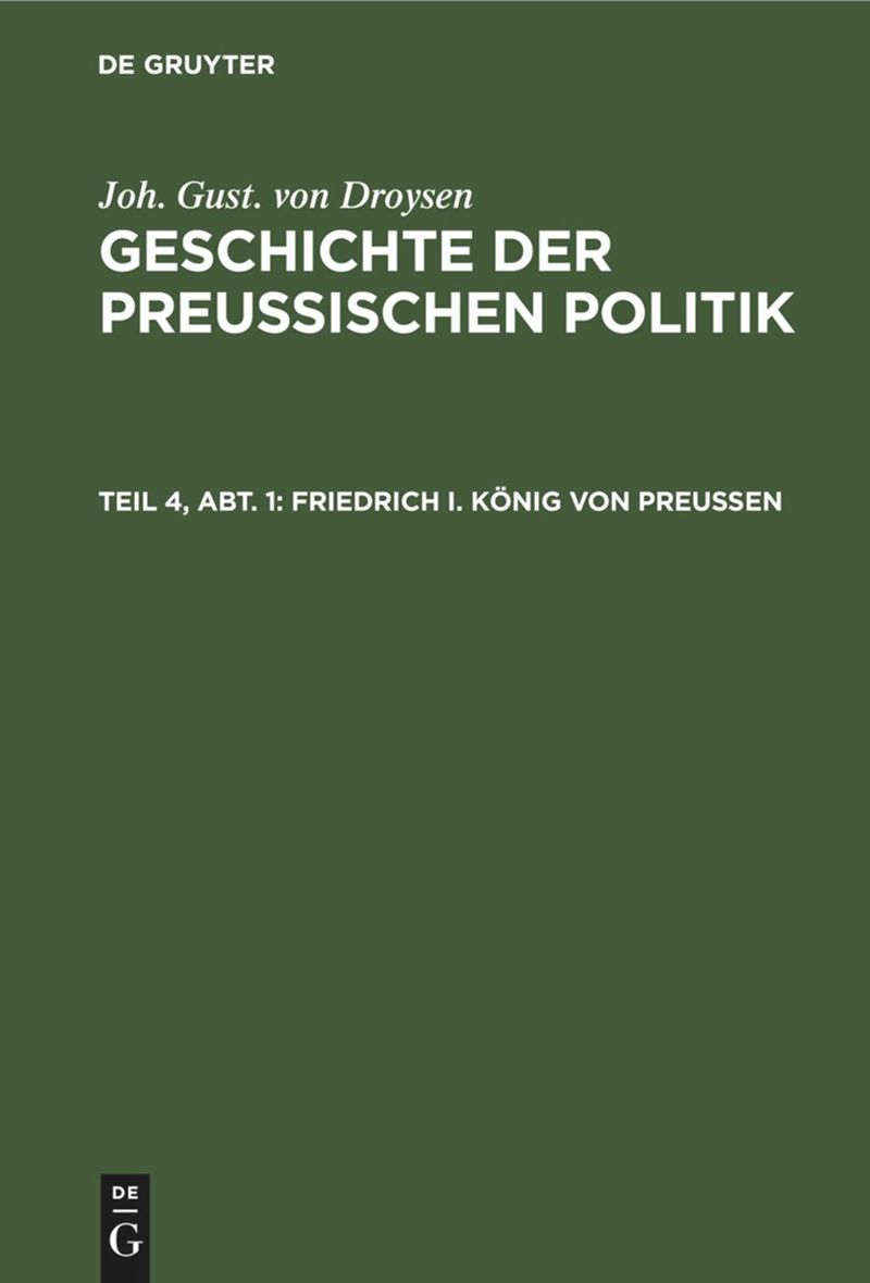 book: Teil 4, Abt. 1 Friedrich I. König von Preußen