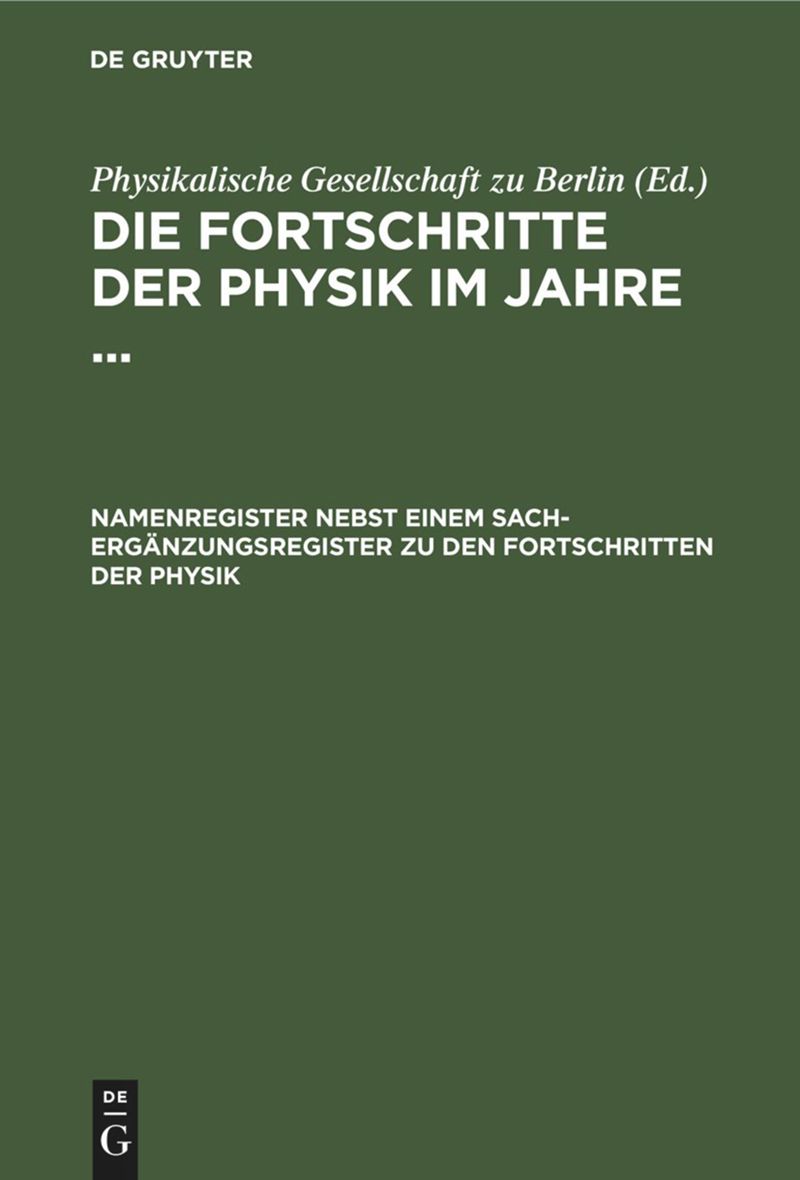 book: Namenregister nebst einem Sach-Ergänzungsregister zu den Fortschritten der Physik