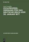 Zivilprozeßordnung für das Deutsche Reich vom 30. Januar 1877