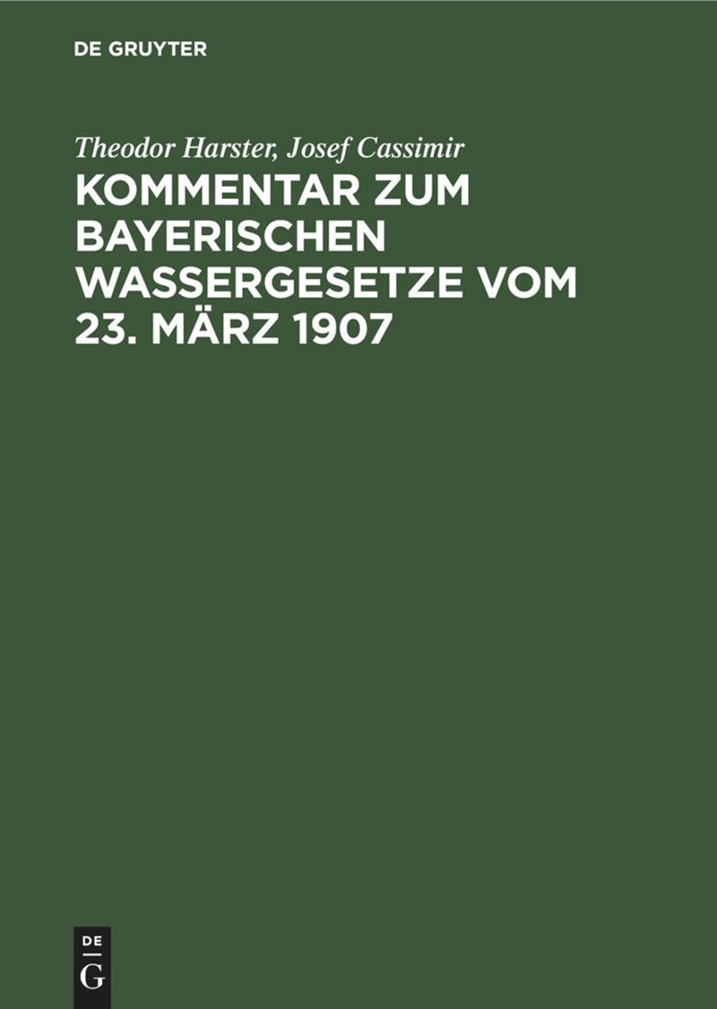 book: Kommentar zum Bayerischen Wassergesetze vom 23. März 1907