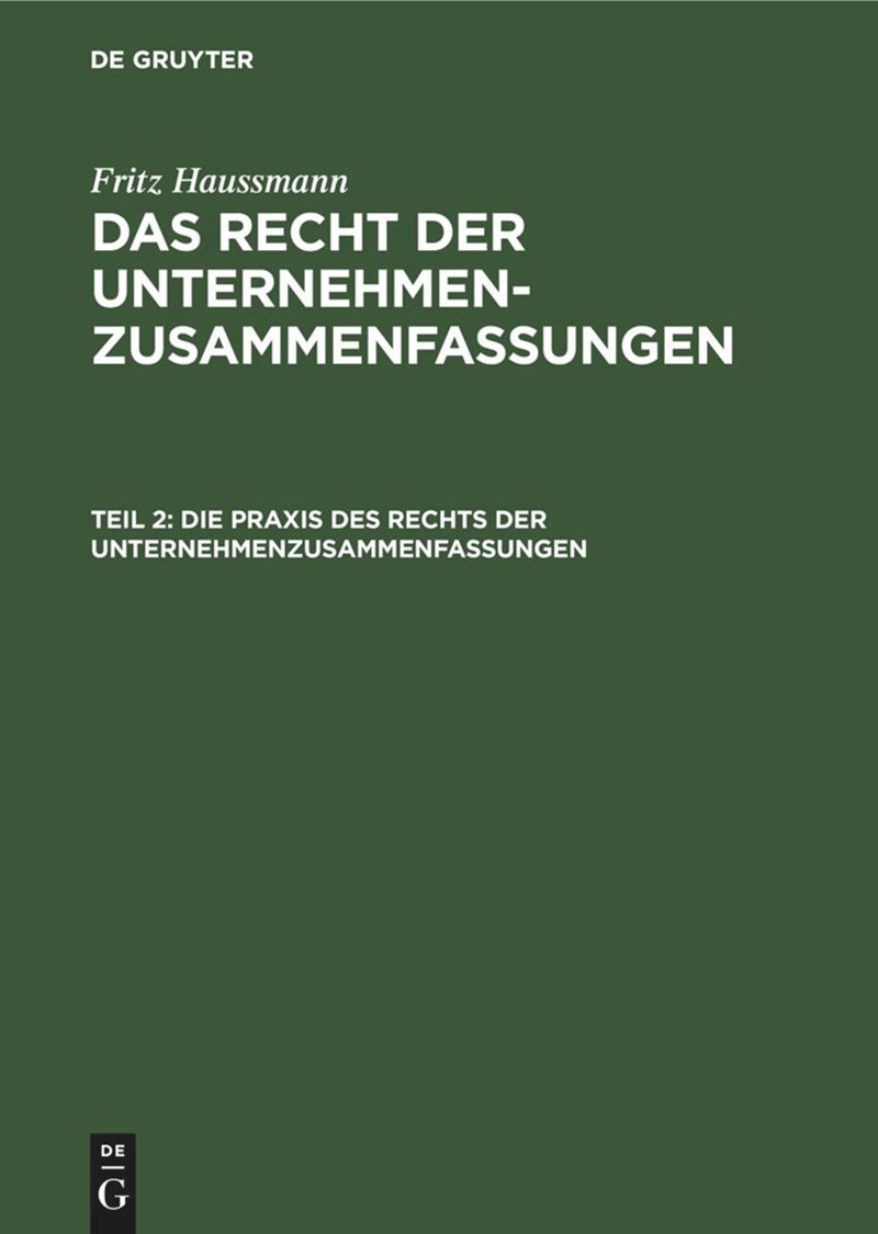 book: Teil 2 Die Praxis des Rechts der Unternehmenzusammenfassungen