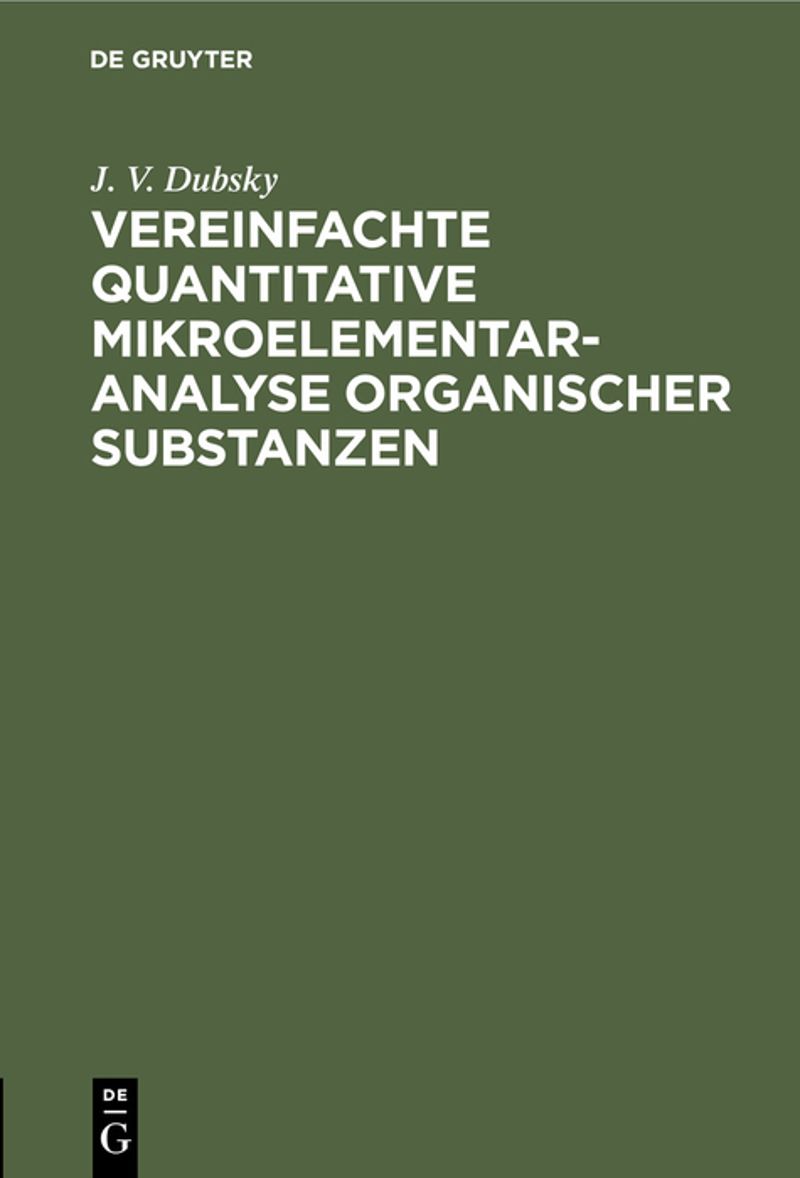 book: Vereinfachte quantitative Mikroelementaranalyse organischer Substanzen