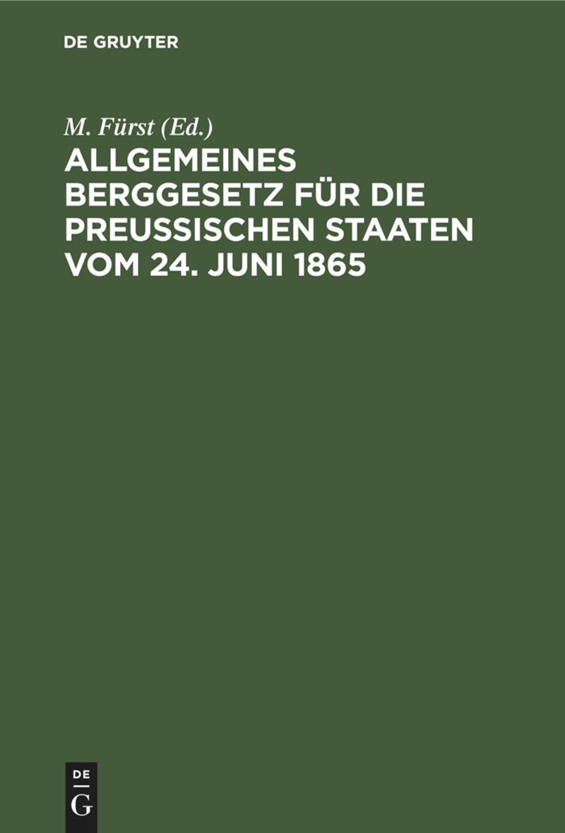 book: Allgemeines Berggesetz für die Preußischen Staaten vom 24. Juni 1865