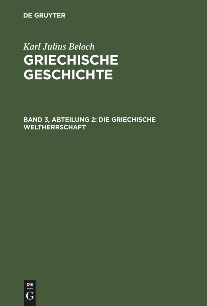 book: Band 3, Abteilung 2 Die Griechische Weltherrschaft