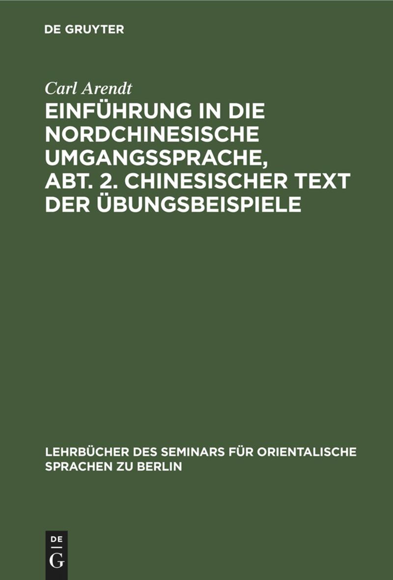 book: Einführung in die Nordchinesische Umgangssprache, Abt. 2. Chinesischer Text der Übungsbeispiele