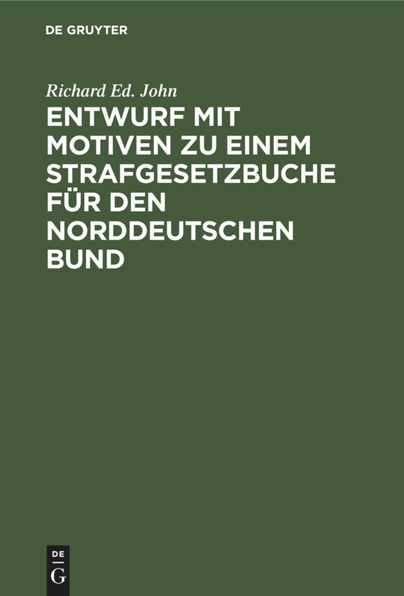 book: Entwurf mit Motiven zu einem Strafgesetzbuche für den Norddeutschen Bund
