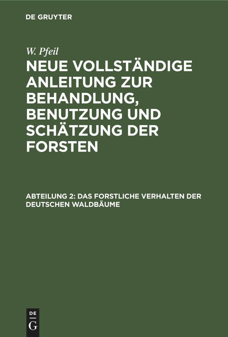 book: Abteilung 2 Das forstliche Verhalten der deutschen Waldbäume
