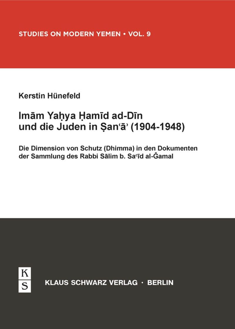 book: Imam Yahya Hamid ad-Din und die Juden in Sana'a (1904-1948)
