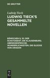 book: Bändchen 9, 10 Der Schutzgeist. Die Klausenburg. Abendgespräche. Wunderlichkeiten. Die Glocke von Aragon