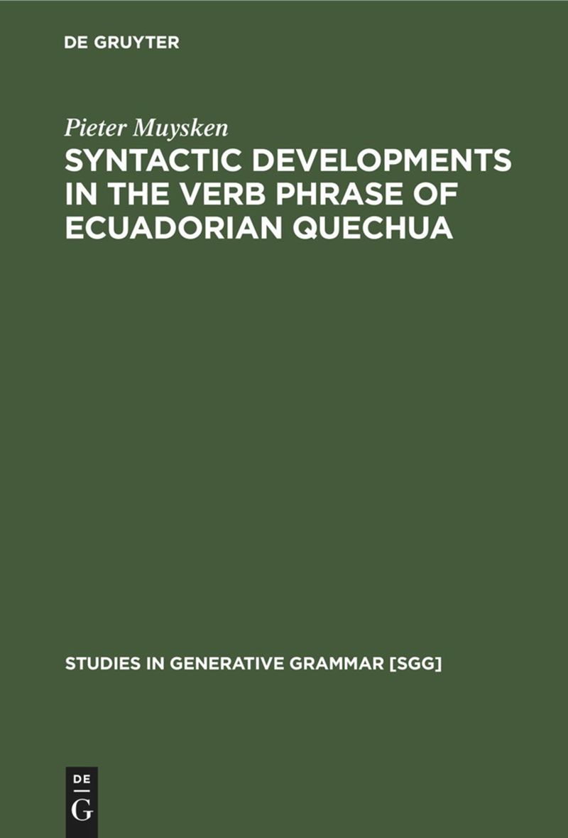 book: Syntactic Developments in the Verb Phrase of Ecuadorian Quechua