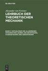 Band 2 Enthaltend die allgemeinen dynamischen Lehren, die Geodynamik, Hydrodynamik und Aerodynamik