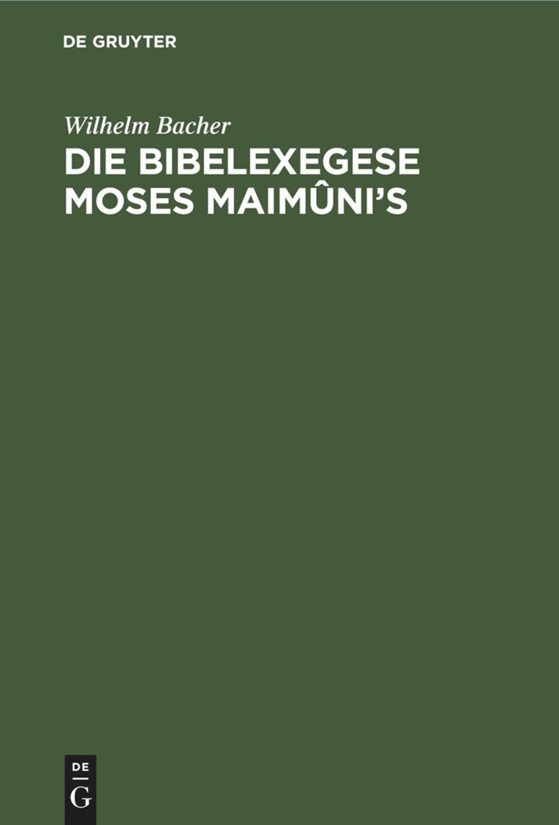 book: Die Bibelexegese Moses Maimûni’s
