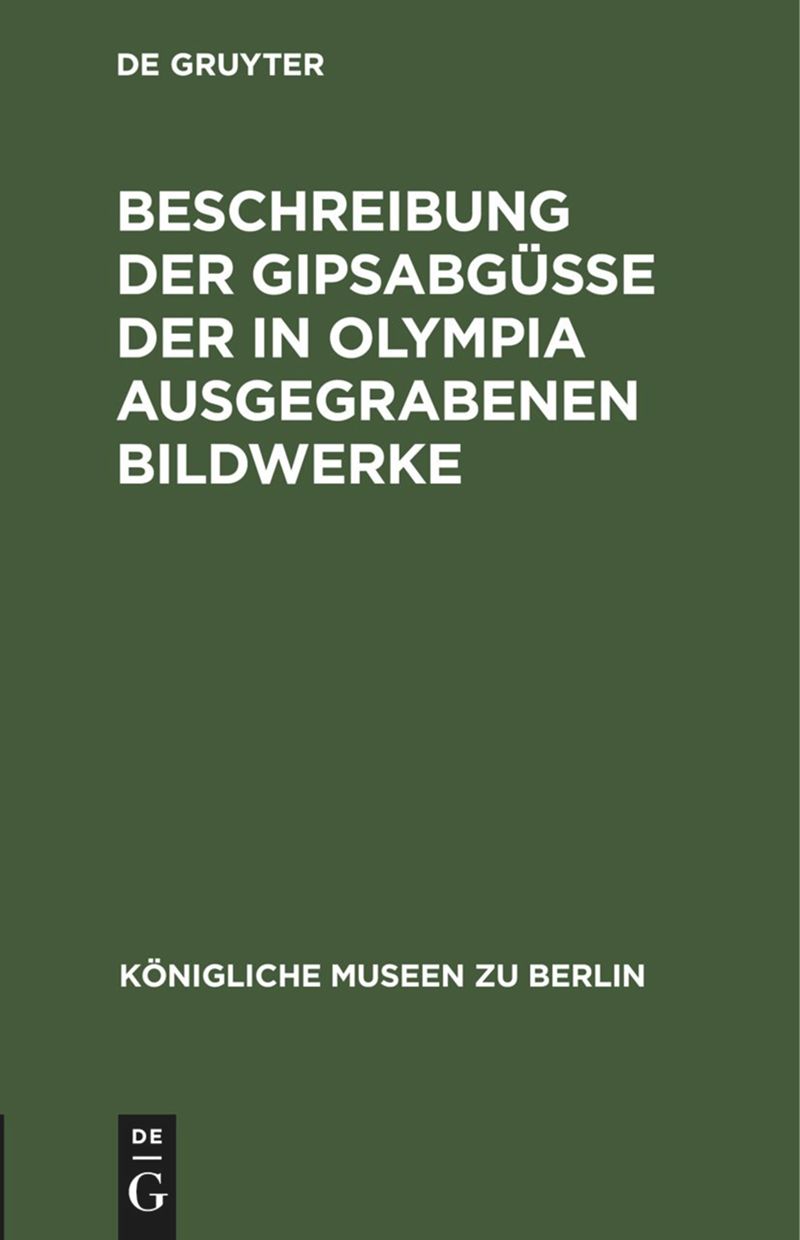 book: Beschreibung der Gipsabgüsse der in Olympia ausgegrabenen Bildwerke