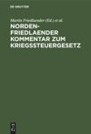 Norden-Friedlaender Kommentar zum Kriegssteuergesetz