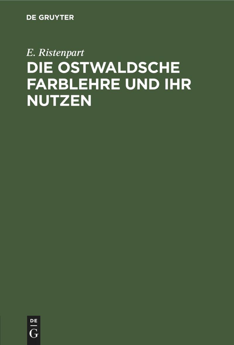 book: Die Ostwaldsche Farblehre und ihr Nutzen
