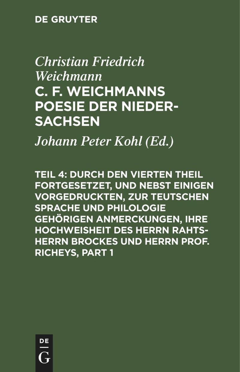 book: Teil 4–6 Durch den Vierten Theil fortgesetzet, und nebst einigen vorgedruckten, zur Teutschen Sprache und Philologie gehörigen Anmerckungen, Ihre Hochweisheit des Herrn Rahts-Herrn Brockes und Herrn Prof. Richeys