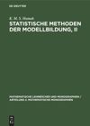 book: Statistische Methoden der Modellbildung, II