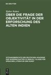 book: Über die Frage der Objektivität in der Erforschung des Alten Indien