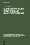 book: Zur Beschreibung irreversibler Quantenprozesse