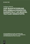 book: Zur Quantifizierung des Gebrauchswertes, dargestellt am Beispiel textiler Werkstoffe