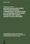 book: Die Entwicklung einer leistungsfähigen chemischen Technologie als wissenschaftliches Problem und gesellschaftliche Aufgabe