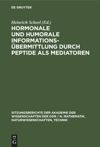book: Hormonale und humorale Informationsübermittlung durch Peptide als Mediatoren