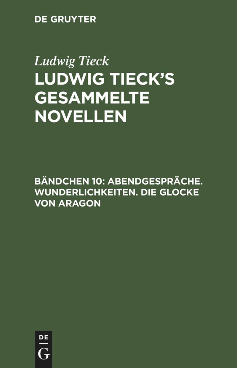 book: Bändchen 10 Abendgespräche. Wunderlichkeiten. Die Glocke von Aragon