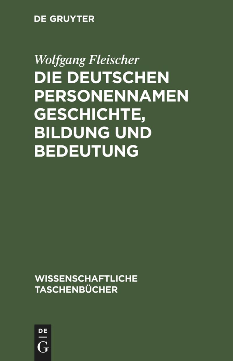 book: Die deutschen Personennamen Geschichte, Bildung und Bedeutung