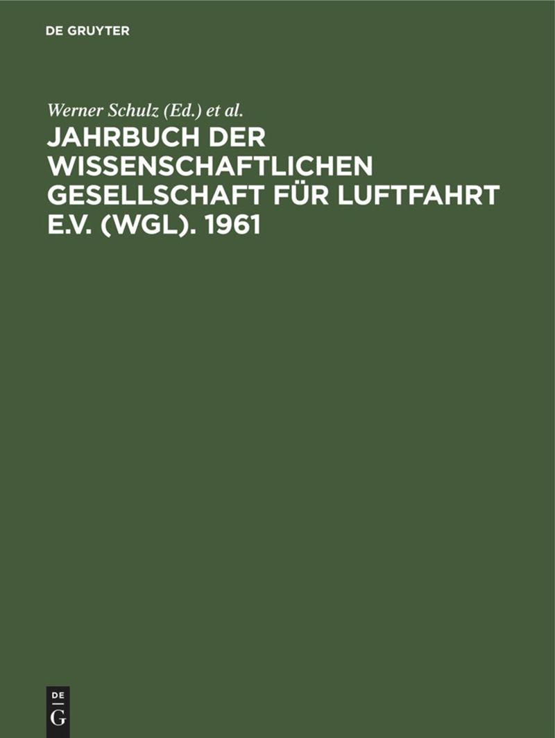 book: Jahrbuch der Wissenschaftlichen Gesellschaft für Luftfahrt e.V. (WGL). 1961