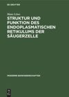 book: Struktur und Funktion des endoplasmatischen Retikulums der Säugerzelle