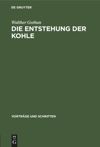 book: Die Entstehung der Kohle