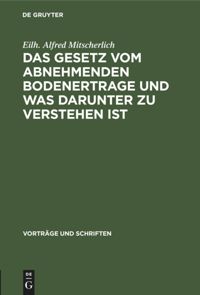 book: Das Gesetz vom abnehmenden Bodenertrage und was darunter zu verstehen ist