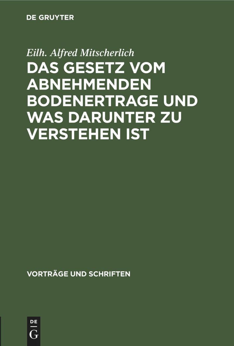 book: Das Gesetz vom abnehmenden Bodenertrage und was darunter zu verstehen ist
