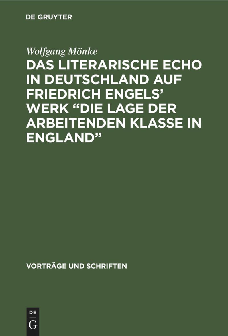 book: Das Literarische Echo in Deutschland auf Friedrich Engels’ Werk „Die Lage der Arbeitenden Klasse in England“