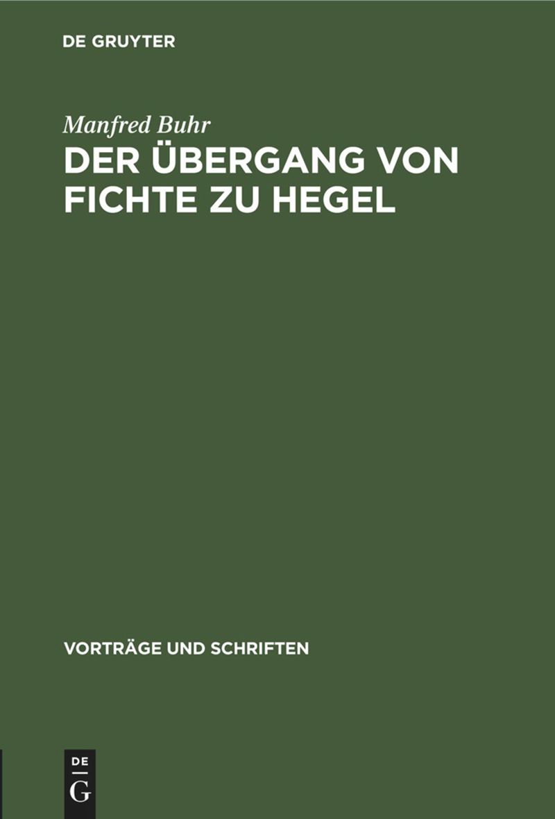 book: Der Übergang von Fichte zu Hegel