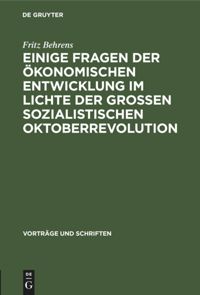 book: Einige Fragen der ökonomischen Entwicklung im Lichte der Grossen Sozialistischen Oktoberrevolution