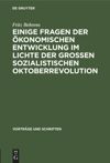 book: Einige Fragen der ökonomischen Entwicklung im Lichte der Grossen Sozialistischen Oktoberrevolution