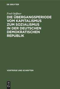 book: Die Übergangsperiode vom Kapitalismus zum Sozialismus in der Deutschen Demokratischen Republik