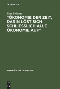 book: „Ökonomie der Zeit, darin löst sich schliesslich alle Ökonomie Auf“