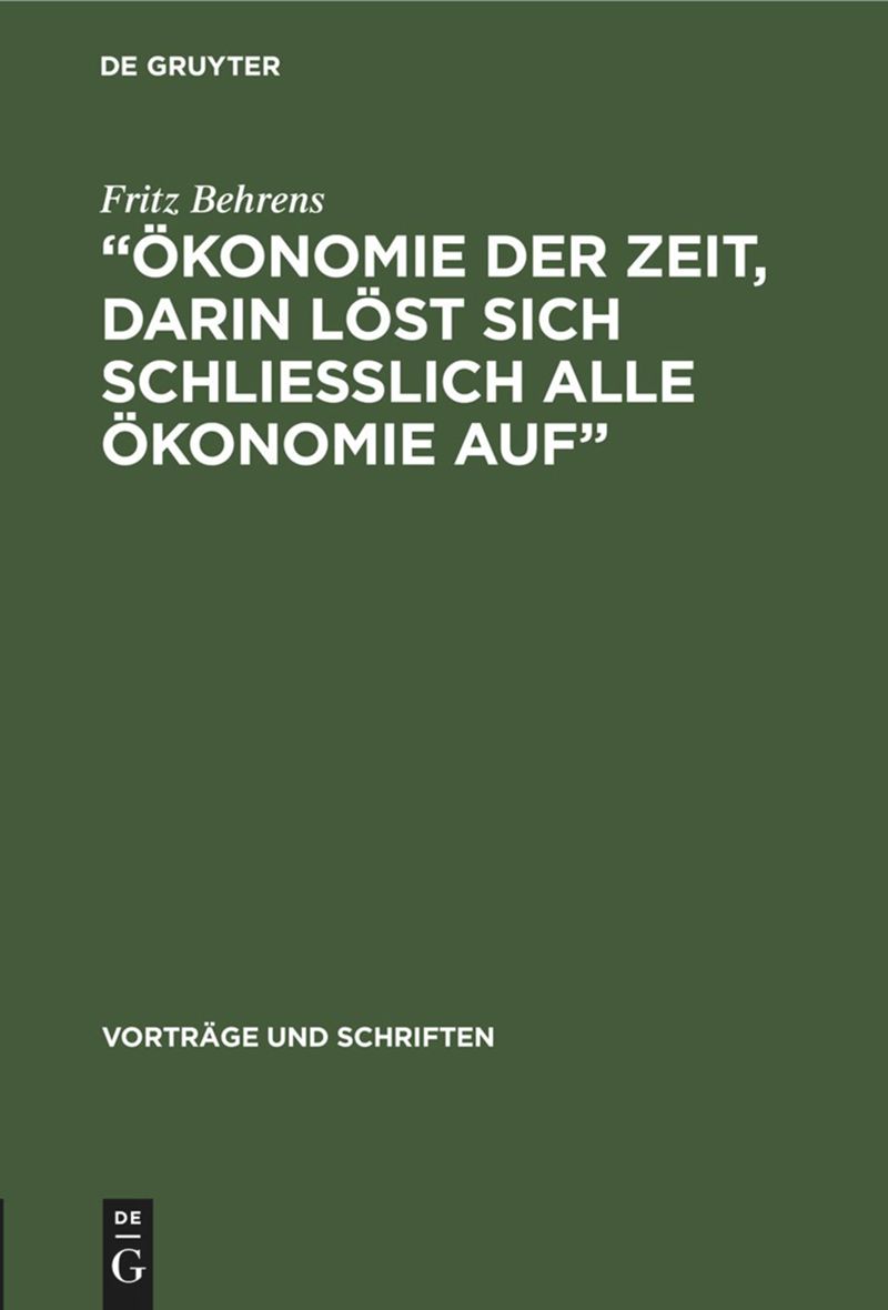 book: „Ökonomie der Zeit, darin löst sich schliesslich alle Ökonomie Auf“