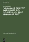 book: „Ökonomie der Zeit, darin löst sich schliesslich alle Ökonomie Auf“