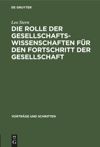 book: Die Rolle der Gesellschaftswissenschaften für den Fortschritt der Gesellschaft