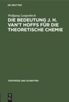 book: Die Bedeutung J. H. van’t Hoffs für die theoretische Chemie