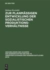 book: Zur planmäßigen Entwicklung der sozialistischen Produktionsverhältnisse